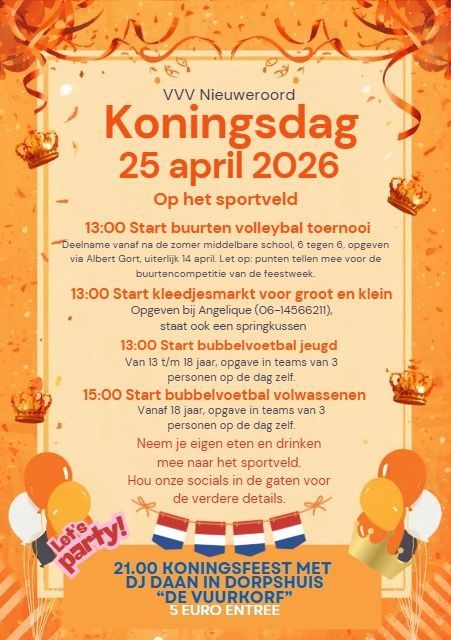 In Nieuweroord vieren ze Koningsdag op zaterdag 25 april. Er zijn tal van activiteiten georganiseerd door het VVV-bestuur. Het bestuur heeft er dit jaar voor gekozen om het feest eerder te vieren, zodat de inwoners maandag in de andere steden en dorpen Koningsdag kunnen vieren.